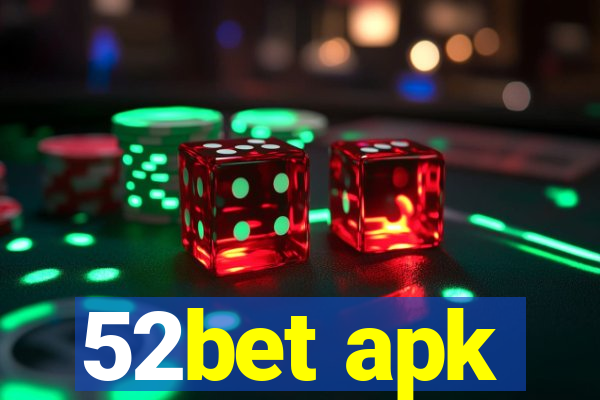52bet apk